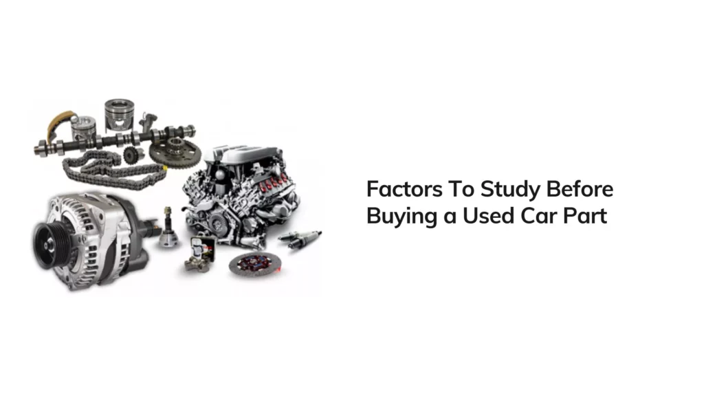Why You Should Buy Used Car Parts
