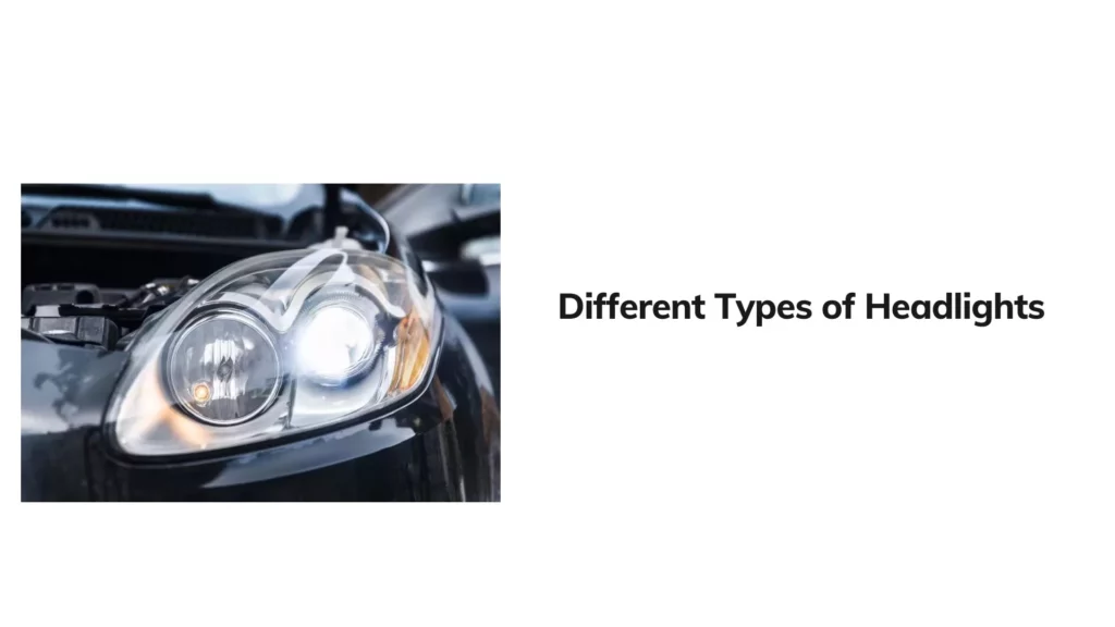 Different Types of Headlights