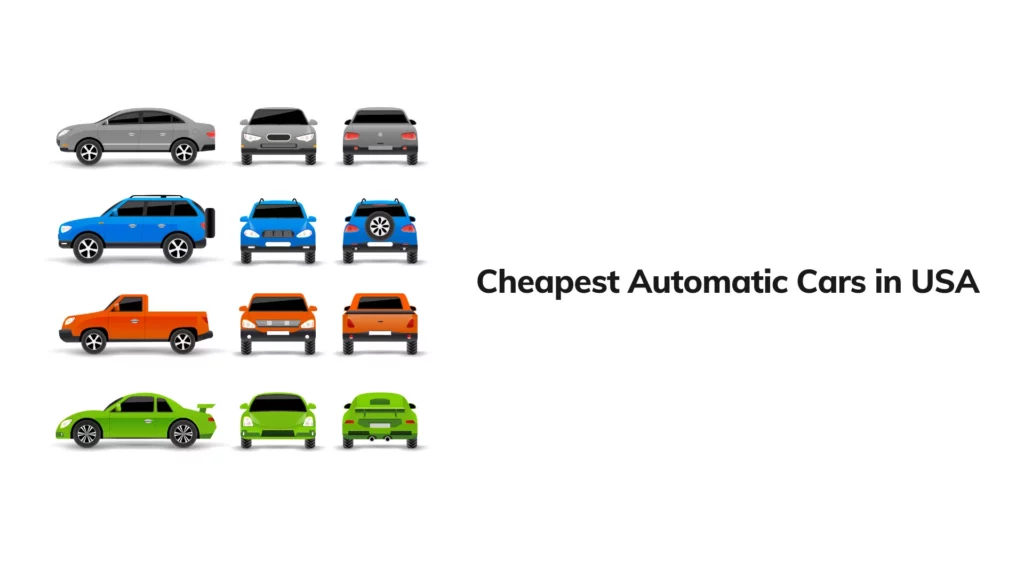 Quality Cheapest Automatic Cars in USA