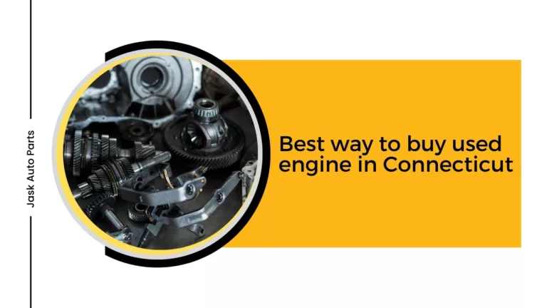Best way to buy used engine in Connecticut