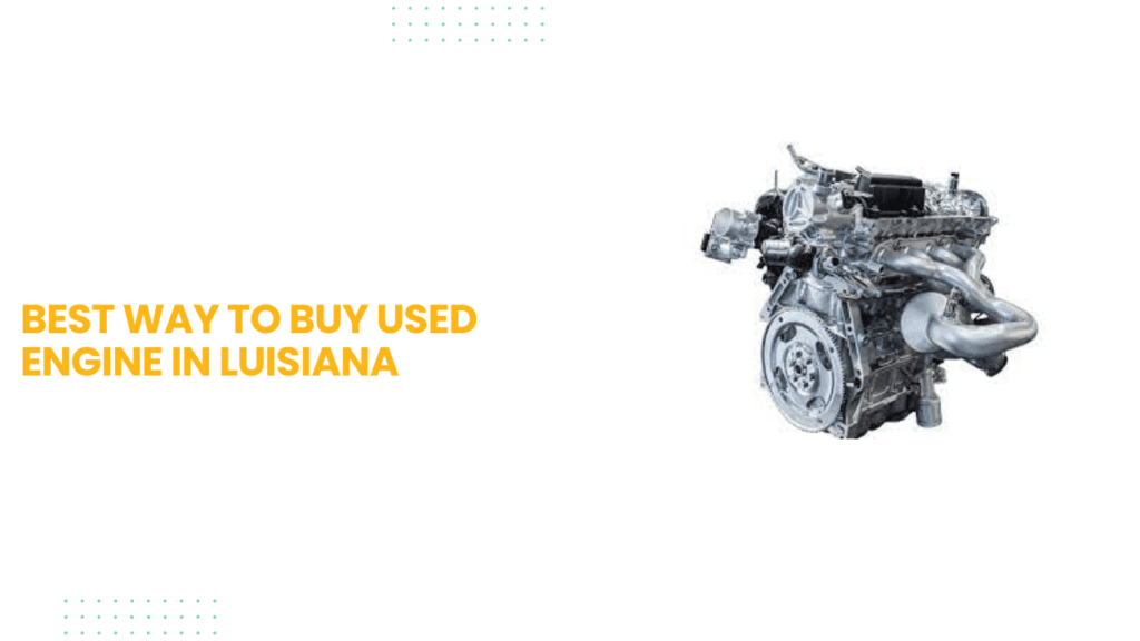 used engine in luisiana